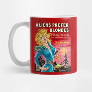 Aliens Prefer Blondes Mug